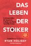 Ryan Holiday: Das Leben der Stoiker, Buch