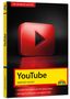 Christian Immler: YouTube - optimal nutzen - Alle wichtigen Funktionen erklärt - Tipps & Tricks, Buch