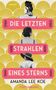 Amanda Lee Koe: Die letzten Strahlen eines Sterns, Buch