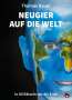 Thomas Bauer: Neugier auf die Welt, Buch