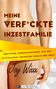 Joy Wixxx: Meine total verfickte Inzestfamilie, Buch