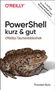 Thorsten Butz: PowerShell - kurz & gut, Buch, Buch