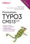 Robert Meyer: Praxiswissen TYPO3 CMS 13 LTS, Buch