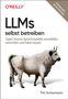 Tim Schürmann: LLMs selbst betreiben, Buch