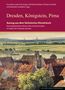 Text oben nennt Autoren. Titel: „Dresden, Königstein, Pirna“. Untertitel: „Auszug aus dem Sächsischen Klosterbuch“. Illustration zeigt eine mittelalterliche Landschaft mit Fluss und Gebäuden., Buch