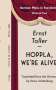 Ernst Toller: Hoppla, We're Alive!, Buch