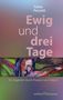 Text: "Ewig und drei Tage. Ein Begleiter durch Passion und Ostern." Acrylgemälde eines leidenden Gesichts in kräftigen Farben., Buch