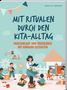 Der Text lautet: "Mit Ritualen durch den Kita-Alltag. Tagesablauf und Übergänge mit Kindern gestalten." Eine Erzieherin liest Kindern vor., Buch