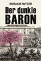 Mirjam Wyser: Der dunkle Baron, Buch