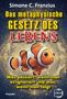 Buchtitel: "Das metaphysische Gesetz des Lebens". Ein Clownfisch schwimmt vor einem kosmischen Hintergrund.