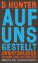 D. Hunter: Auf uns gestellt, Buch