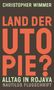 Christopher Wimmer: Land der Utopie?, Buch