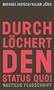 Michael Hirsch: Durchlöchert den Status quo!, Buch