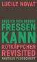 „Lucile Novat“, „dass ich dich besser fressen kann“, „Rotkäppchen Revisited“, „Nautilus Flugschrift“. Text im Blocksatz., Buch