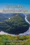 "Heimat erleben, Geschichten erzählen" steht oben. Unten: "Literarische Reisen durch Deutschland. Von der Pfalz ins Saarland." Gezeigt wird eine Flusslandschaft mit dichtem Wald., Buch