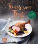 : Feines zum Fest - Über 50 weihnachtliche Rezepte für die Feiertage, Buch