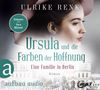 Ulrike Renk: Ursula und die Farben der Hoffnung, 2 MP3-CDs