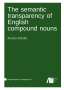 Martin Schäfer: The semantic transparency of English compound nouns, Buch