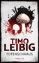 Timo Leibig: Totenschmaus: Krimi, Buch