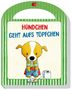 Katharina Bensch: Hündchen geht aufs Töpfchen, Buch