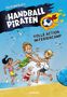 Julia Nikoleit: Die Handball-Piraten (Band 3) - Volle Action im Feriencamp, Buch