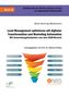 Niels Henning Weselmann: Lead Management optimieren mit digitaler Transformation und Marketing Automation. Mit Anwendungsbeispielen aus dem B2B-Bereich, Buch, Buch