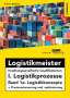 Andreas Breidung: Logistikmeister Handlungsspezifische Qualifikationen I. Logistikprozesse - Band 1a: Logistikkonzepte + Prozesssteuerung und -optimierung, Buch