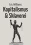 Eric Williams: Kapitalismus und Sklaverei, Buch