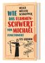 Helga Müller-Schnepper: Wie das Flammenschwert von Michael funktioniert, Buch