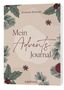 "Mein Advents Journal" in der Mitte, "Amanda Sliwinski" oben. Illustration mit Tannenzweigen und Stechpalmenblättern., Buch