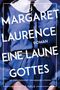 Margaret Laurence: Eine Laune Gottes, Buch