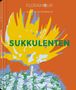 Anja Klaffenbach: Floramour: Sukkulenten, Buch