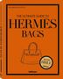 Alexandra Fullerton: The Ultimate Guide to Hermès Bags, Buch