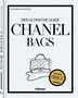 Alexandra Fullerton: Chanel Bags: Der ultimative Guide, Buch