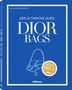 Alexandra Fullerton: Dior Bags: Der ultimative Guide, Buch