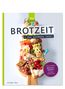 "BROTZEIT = die schönste Zeit!" steht prominent. Darunter eine reich dekorierte Brotzeitplatte. Farbig und einladend., Buch