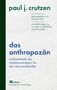 Paul J. Crutzen: Das Anthropozän, Buch, Buch