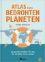 Esther Gonstalla: Atlas eines bedrohten Planeten, Buch