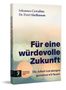 Johannes Czwalina: Für eine würdevolle Zukunft, Buch