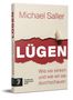 Text: "Michael Saller, LÜGEN. Wie sie wirken und wie wir sie durchschauen. Frankfurter Allgemeine Buch." Buchcover., Buch