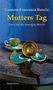 Carmen-Francesca Banciu: Mutters Tag, Buch