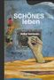 Volker Kaminski: SCHÖNES leben, Buch