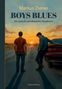 Markus Ziener, BOYS BLUES, Ein deutsch-amerikanisches Roadmovie. Zwei Männer stehen vor einem Sonnenuntergang an einer Straße., Buch