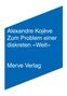 Alexandre Kojève: Zum Problem einer diskreten »Welt«, Buch