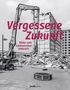 Vergessene Zukunft, Buch