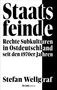 Stefan Wellgraf: Staatsfeinde, Buch