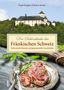 Birgit Ringlein: Die Schlossküche der Fränkischen Schweiz, Buch