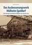 Martin Menke: Das Ausbesserungswerk Mülheim-Speldorf, Buch