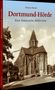 Titel: Dortmund-Hörde - Eine historische Bilderreise. Sepia-Aufnahme einer alten Kirche mit gotischen Elementen., Buch