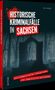 „Historische Kriminalfälle in Sachsen“, „Schicksalhafte Ereignisse, die Geschichte schrieben“. Ein düsterer Wald mit Denkmal., Buch